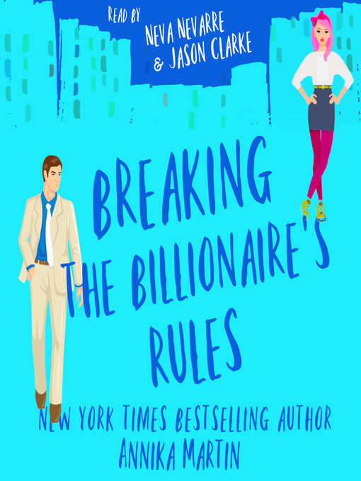 Title details for Breaking the Billionaire's Rules by Annika Martin - Available